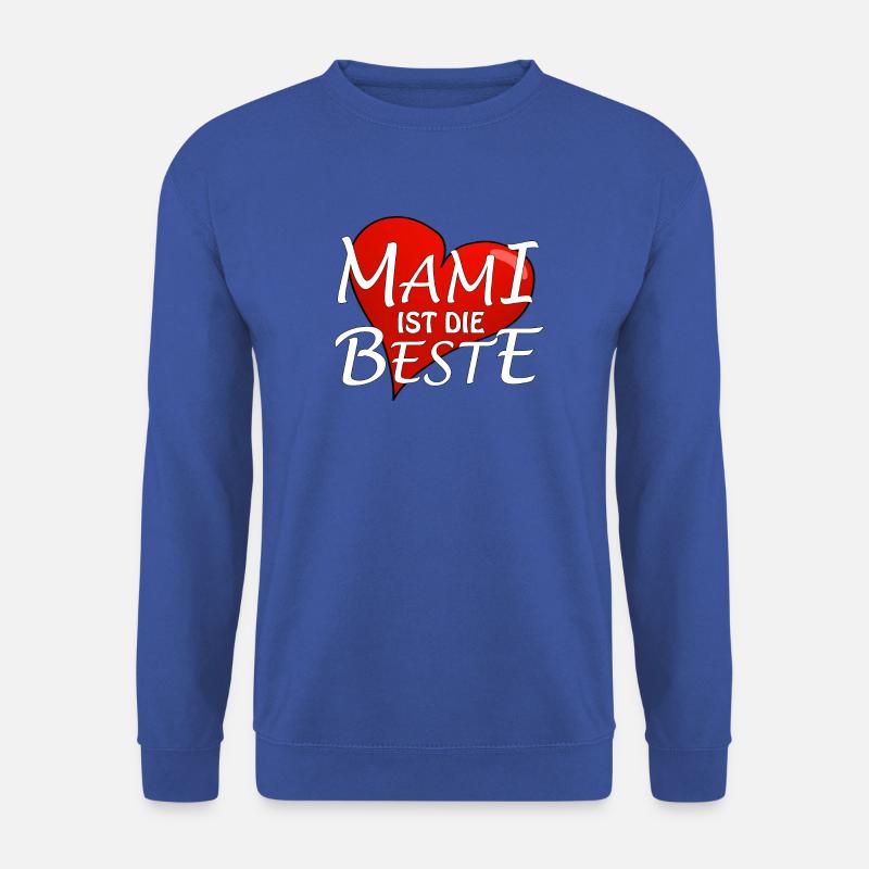 MAMI IST DIE BESTE - Unisex Pullover - Royalblau