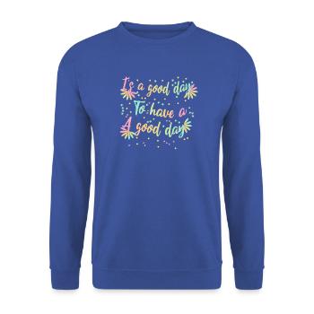 Es ist ein schöner Tag für einen schönen Tag - Unisex Pullover - Royalblau - Vorne - Alina (178cm) & Michal (187cm)