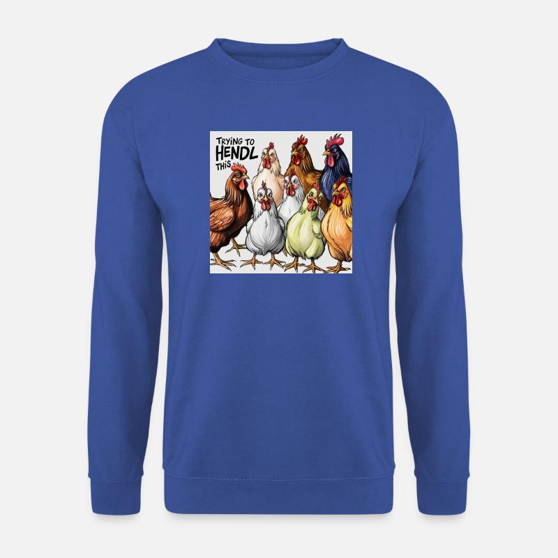 Hühner "Trying to Hendl this" - Unisex Pullover - Royalblau