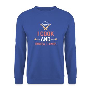 Ich koche und ich weiß Dinge - Unisex Pullover - Royalblau - Vorne - Alina (178cm) & Michal (187cm)