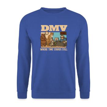 DMV, wo die Zeit still steht lustiger Sarkasmus - Unisex Pullover - Royalblau - Vorne - Alina (178cm) & Michal (187cm)
