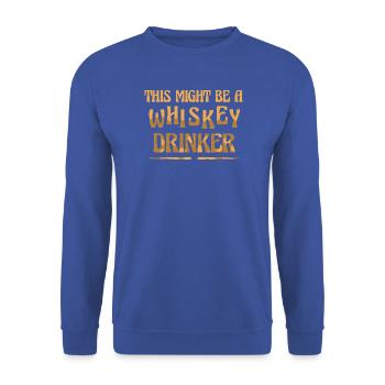 Whiskey Spruch Whiskeytrinker Whiskeyliebhaber - Unisex Pullover - Royalblau - Vorne - Alina (178cm) & Michal (187cm)