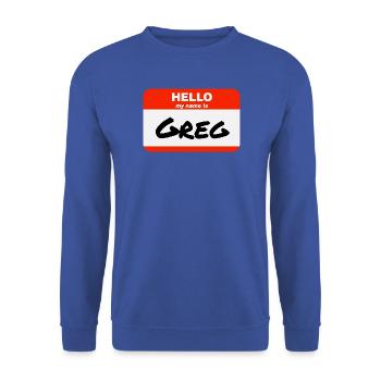 Hello My Name Is Greg Etikett Namensschild - Unisex Pullover - Royalblau - Vorne - Alina (178cm) & Michal (187cm)
