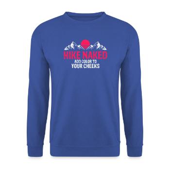 Bold Hiking Humor Add Cheeky Color to Your Trail - Unisex Pullover - Royalblau - Vorne - Alina (178cm) & Michal (187cm)