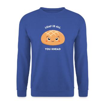 Laib ist alles, was du kneten – süßes Brotwortspiel - Unisex Pullover - Royalblau - Vorne - Alina (178cm) & Michal (187cm)
