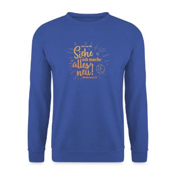 Siehe, ich mache alles neu - Unisex Pullover - Royalblau - Vorne - Alina (178cm) & Michal (187cm)