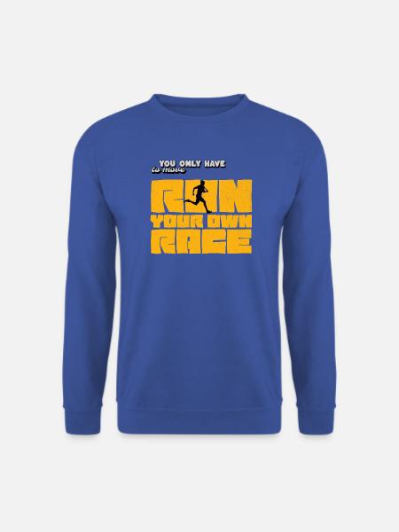 Run Your Own Race – Motivationsshirt Running - Unisex Pullover - Royalblau