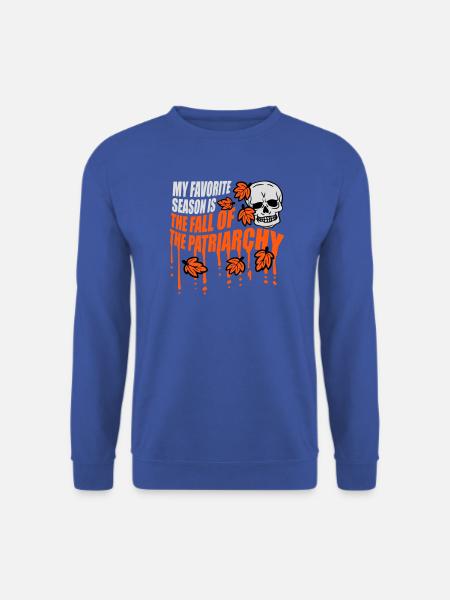 My favorite season is the fall of the patriarchy - Unisex Pullover - Royalblau