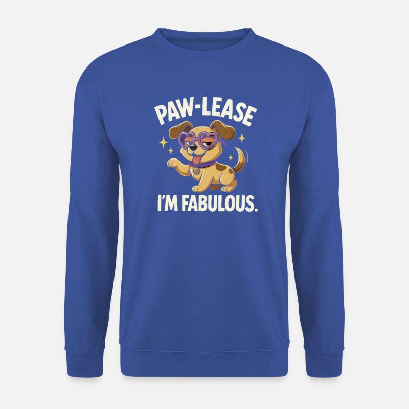 Pawlease Im Fabulous - Unisex Pullover - Royalblau