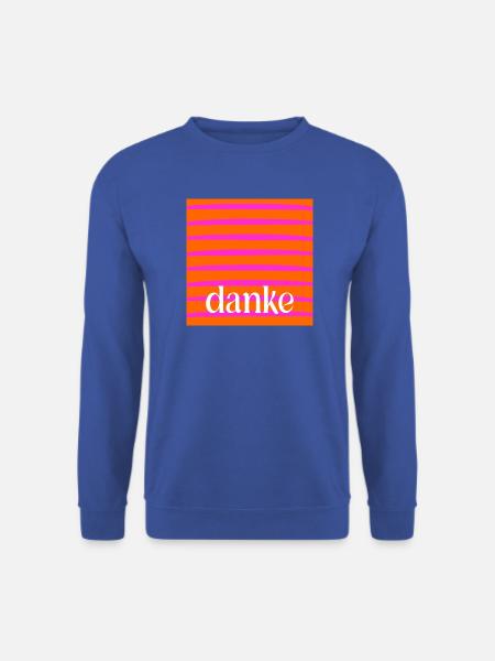 DANKE DANKBARKEIT - Unisex Pullover - Royalblau