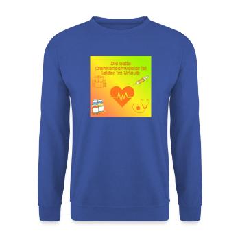 Krankenschwester im Urlaub Humor - Unisex Pullover - Royalblau - Vorne - Alina (178cm) & Michal (187cm)