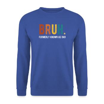 Bruh Früher bekannt als Dad Retro Humor - Unisex Pullover - Royalblau - Vorne - Alina (178cm) & Michal (187cm)