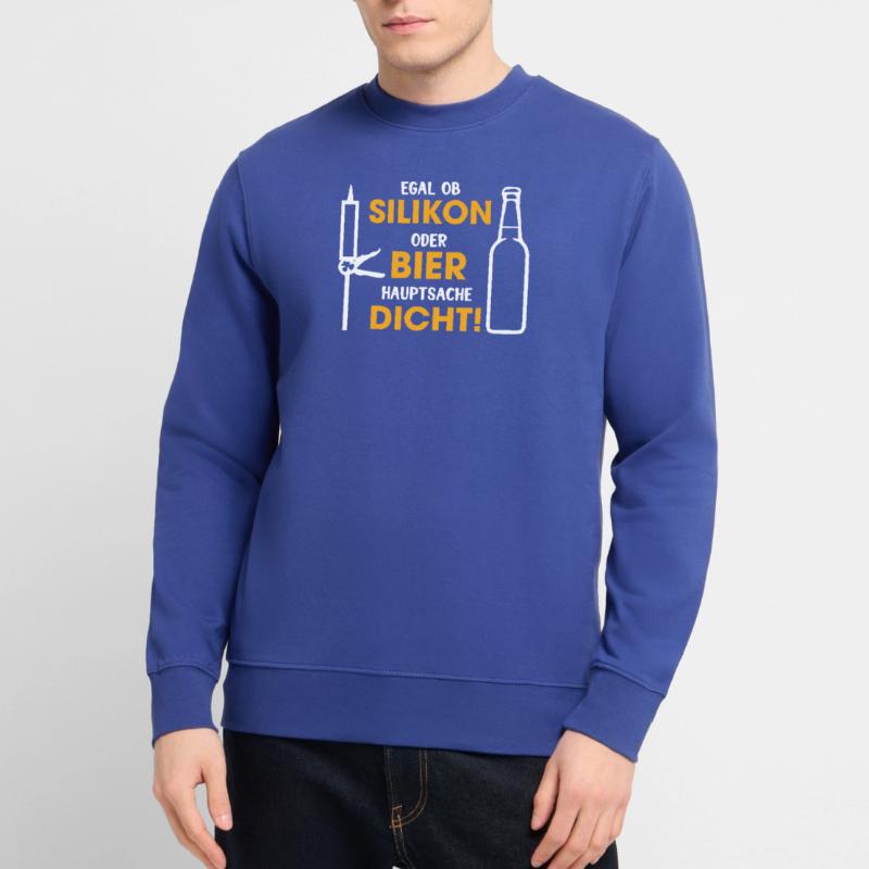 Silikon oder Bier – Hauptsache dicht Unisex Pullover