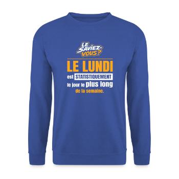 Le lundi est statistiquement le jour le plus long - Sweat-shirt Unisexe - bleu royal - Devant - Alina (178cm) & Michal (187cm)