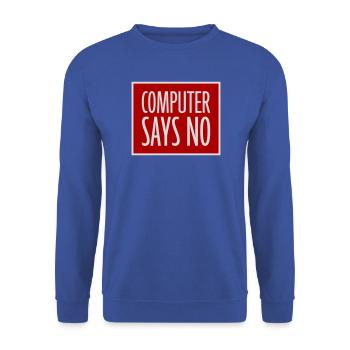 Computer Says No Lustig Programmierer Nerd Technik - Unisex Pullover - Royalblau - Vorne - Alina (178cm) & Michal (187cm)