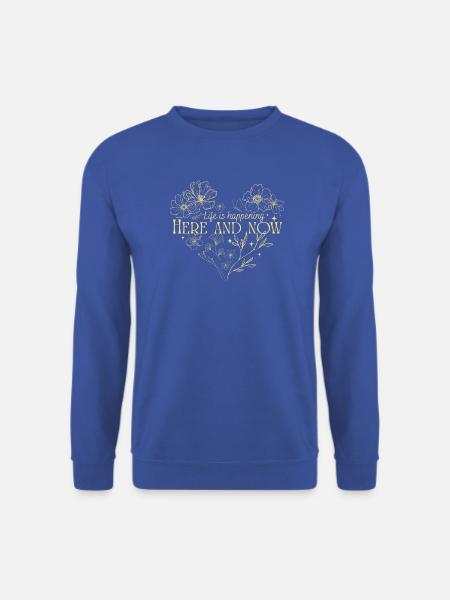 Hier und jetzt - Unisex Pullover - Royalblau