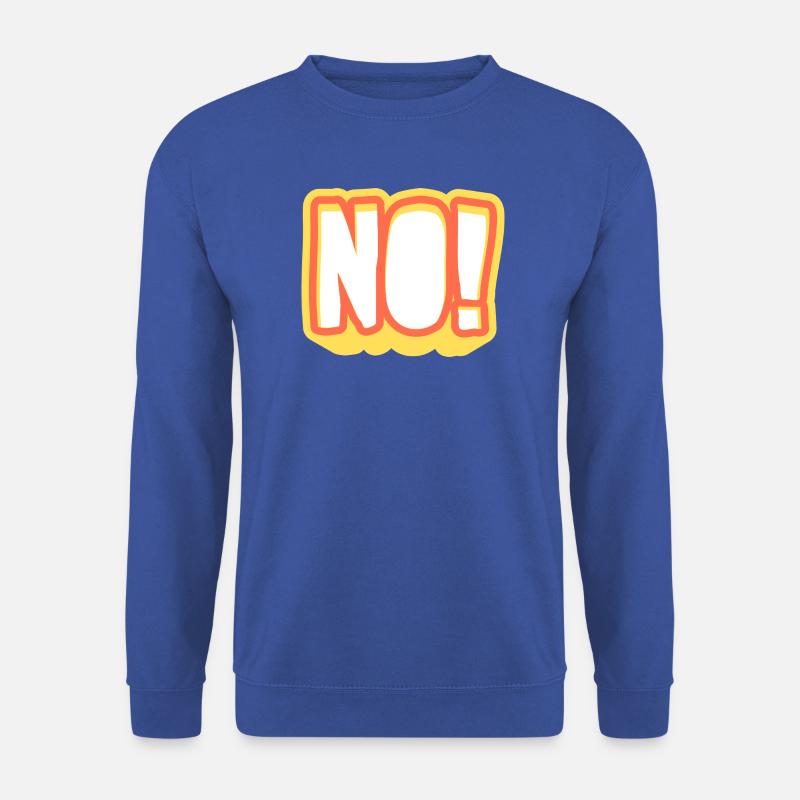 NO! Leuchtendes Pop-Art Signal - Unisex Pullover - Royalblau