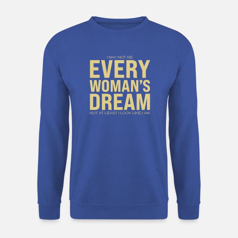 Every Woman's Dream - Unisex Sweatshirt - royal blue