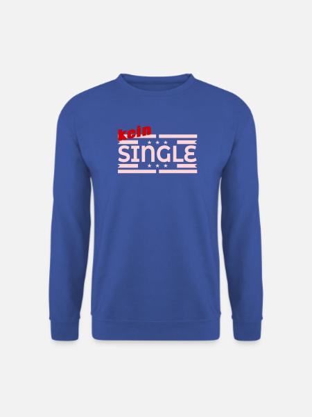 KEIN SINGLE - Beziehung - Unisex Pullover - Royalblau