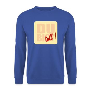 Du bist toll - Unisex Pullover - Royalblau - Vorne - Alina (178cm) & Michal (187cm)