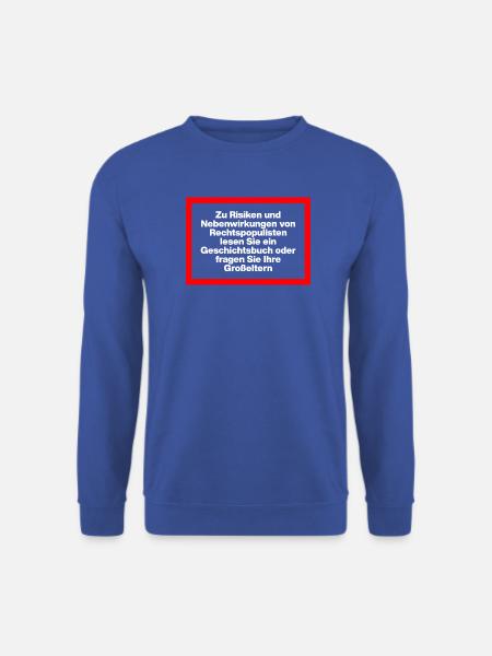 RISIKEN UND NEBENWIRKUNGEN VON RECHTSPOPULISTEN - Unisex Pullover - Royalblau