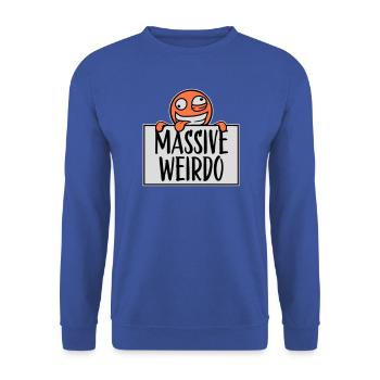 Massive weirdo Komischer Weirdo Lustig Spruch Logo - Unisex Pullover - Royalblau - Vorne - Alina (178cm) & Michal (187cm)