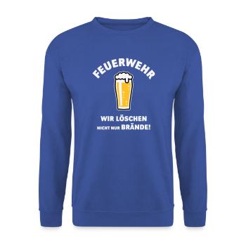Feuerwehr – Wir Löschen Nicht Nur Brände! NEG - Unisex Pullover - Royalblau - Vorne - Alina (178cm) & Michal (187cm)