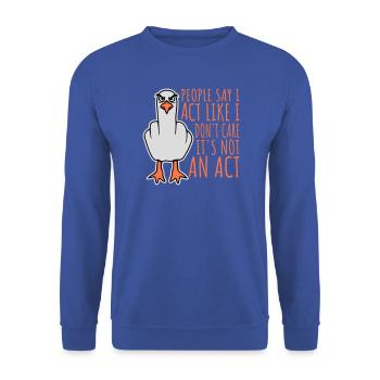 Act like I don't care It's not an act Finger Möwe - Unisex Pullover - Royalblau - Vorne - Alina (178cm) & Michal (187cm)