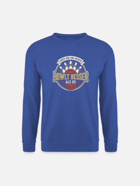 Bowling Bowlt Besser Als Du Lustiger Spruch Retro - Unisex Pullover - Royalblau