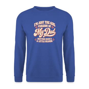 Mädchenversion von My Dad Graphic T-Shirt - Unisex Pullover - Royalblau - Vorne - Alina (178cm) & Michal (187cm)