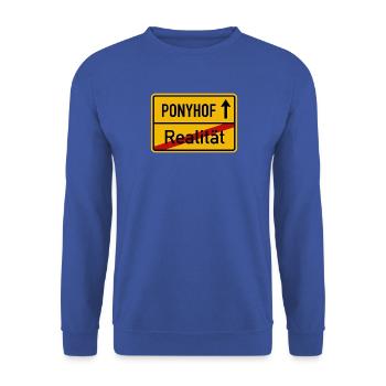 Ponyhof Realität Ortsschild Lustig Spruch Humor - Unisex Pullover - Royalblau - Vorne - Alina (178cm) & Michal (187cm)