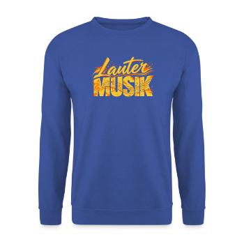 Lauter Musik für Musiker und Musikfans - Unisex Pullover - Royalblau - Vorne - Alina (178cm) & Michal (187cm)