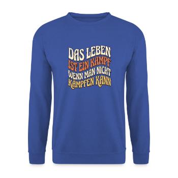 Lebensweisheit Kampfkunst Spruch - Unisex Pullover - Royalblau - Vorne - Alina (178cm) & Michal (187cm)