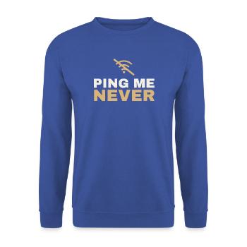 Ping Me Never – Shirt für Admins - Unisex Pullover - Royalblau - Vorne - Alina (178cm) & Michal (187cm)