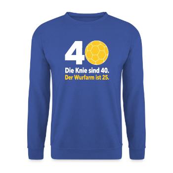 40. Geburtstag Handball – Wurfarm ist erst 25 - Unisex Pullover - Royalblau - Vorne - Alina (178cm) & Michal (187cm)