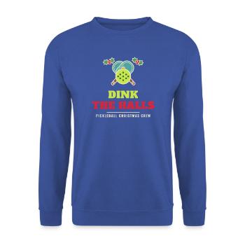 Dink die Hallen Lustiges Pickleball-Weihnachten - Unisex Pullover - Royalblau - Vorne - Alina (178cm) & Michal (187cm)