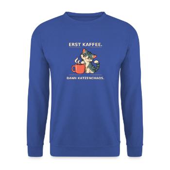 Erst Kaffee, Dann Katzenchaos - Unisex Pullover - Royalblau - Vorne - Alina (178cm) & Michal (187cm)