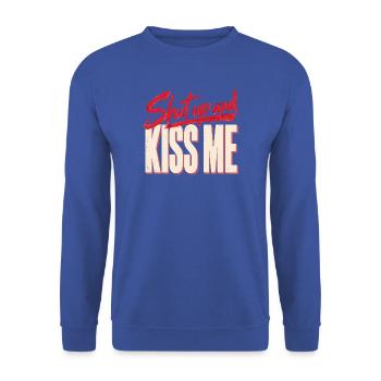 Shut Up And Kiss Me Küss Mich Einfach Valentinstag - Unisex Pullover - Royalblau - Vorne - Alina (178cm) & Michal (187cm)