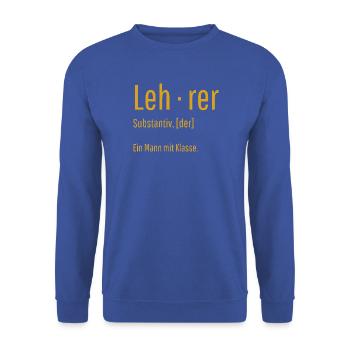 Lehrer Substantiv Definition Schule Geschenk - Unisex Pullover - Royalblau - Vorne - Alina (178cm) & Michal (187cm)