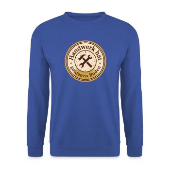 Handwerk hat goldenen Boden Handwerker Badge - Unisex Pullover - Royalblau - Vorne - Alina (178cm) & Michal (187cm)