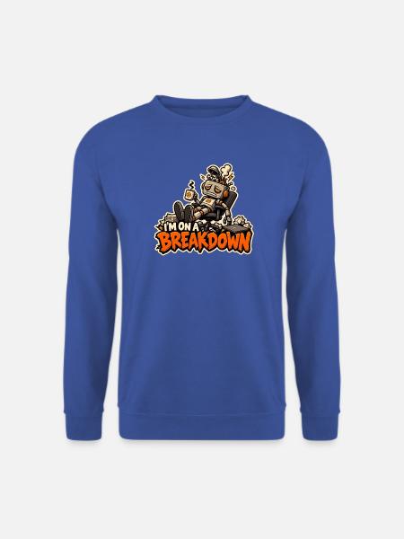 Ich habe einen Zusammenbruch - Unisex Pullover - Royalblau