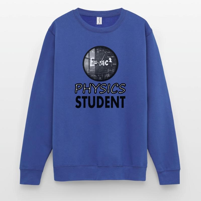 Physics Student Physics Student Physics Student Unisex Sweatshirt