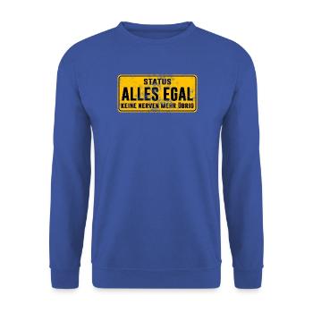 Status: Alles Egal – Keine Nerven Mehr - Unisex Pullover - Royalblau - Vorne - Alina (178cm) & Michal (187cm)