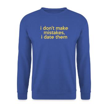 019 Ich mache keine Fehler Ich date sie - Unisex Pullover - Royalblau - Vorne - Alina (178cm) & Michal (187cm)