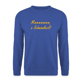 Mmmmm, a Schmarker! - Unisex Pullover - Royalblau - Vorne - Alina (178cm) & Michal (187cm)