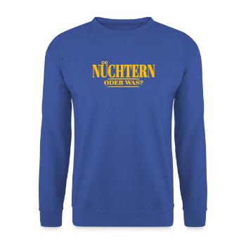 nüchtern spruch lustige party - Unisex Pullover - Royalblau - Vorne - Alina (178cm) & Michal (187cm)