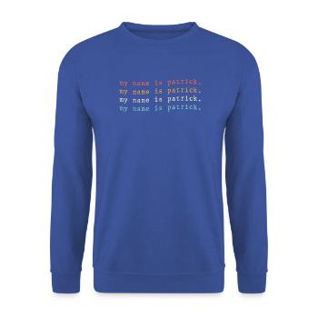 Mein Name ist Patrick - Unisex Pullover - Royalblau - Vorne - Alina (178cm) & Michal (187cm)