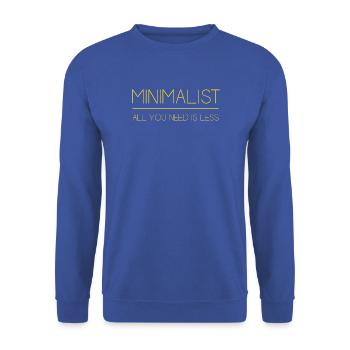 Minimalistisch - Alles, was Sie brauchen, ist weniger - Unisex Pullover - Royalblau - Vorne - Alina (178cm) & Michal (187cm)