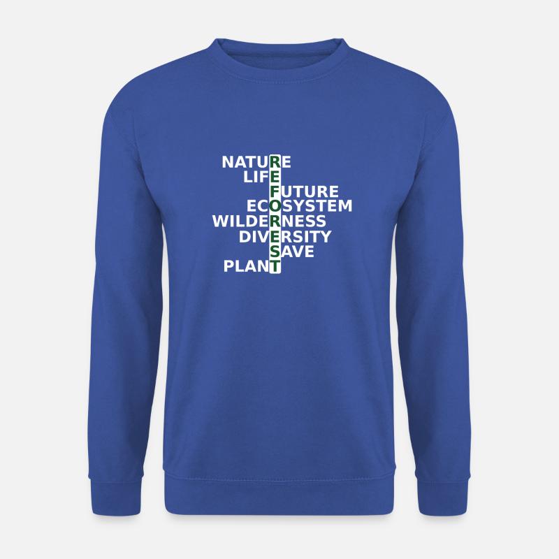 Reforestation is the future for nature and people. - Unisex Sweatshirt - royal blue