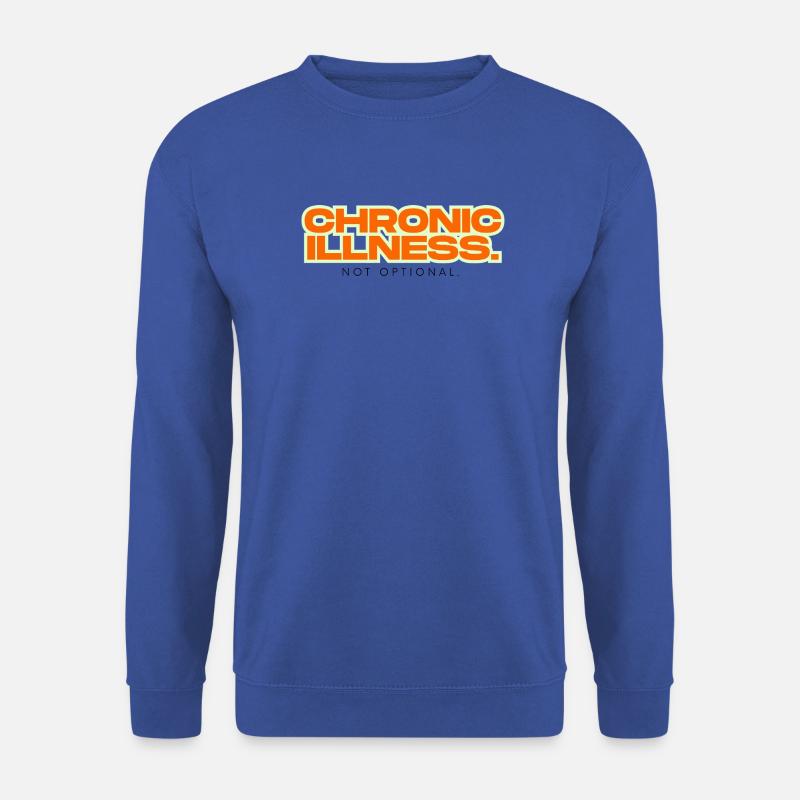 chronic illness - Unisex Sweatshirt - royal blue